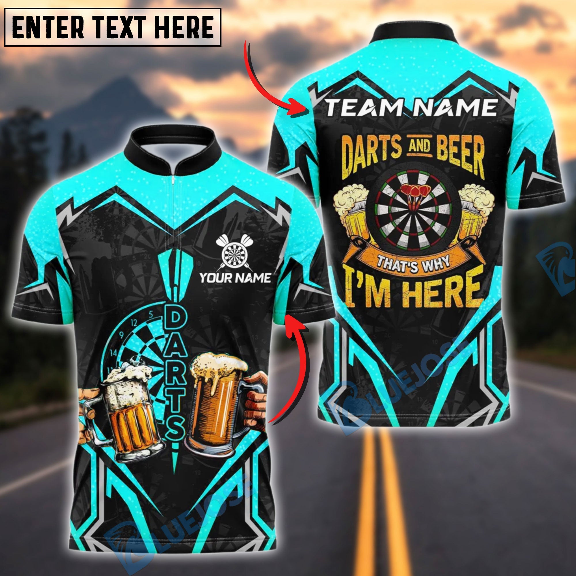 BlueJose Darts Beer Lovers That‚Äôs Why I‚Äôm Here Customized Name, Team Name 3D Shirt (4 Colors)